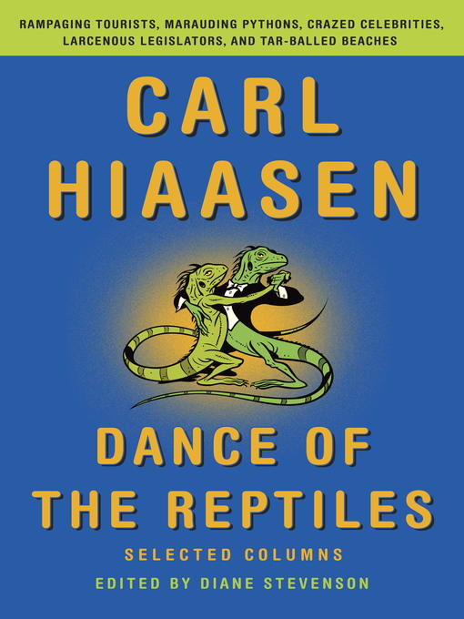 Title details for Dance of the Reptiles by Carl Hiaasen - Available